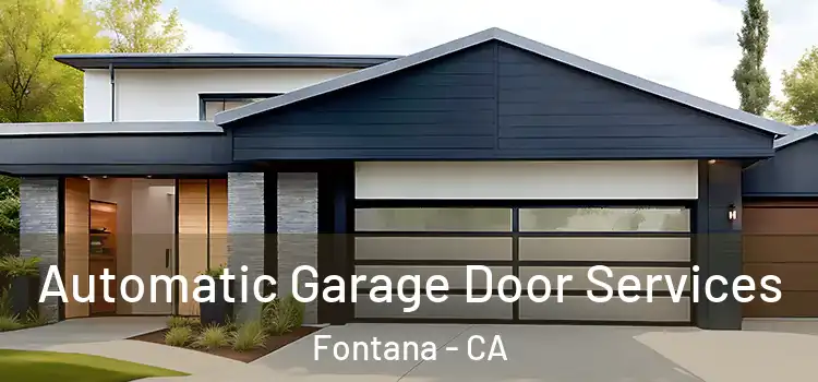  Automatic Garage Door Services Fontana - CA