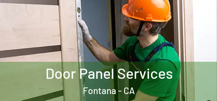 Door Panel Services Fontana - CA