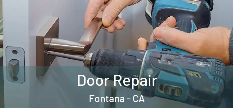  Door Repair Fontana - CA
