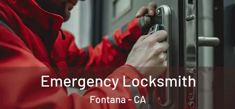 Emergency Locksmith Fontana - CA