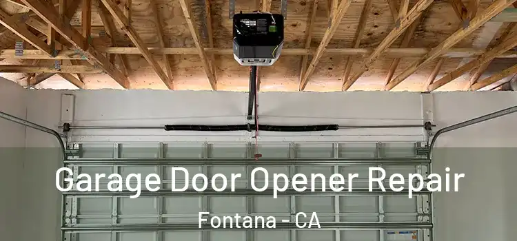  Garage Door Opener Repair Fontana - CA