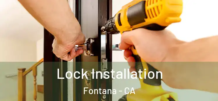 Lock Installation Fontana - CA