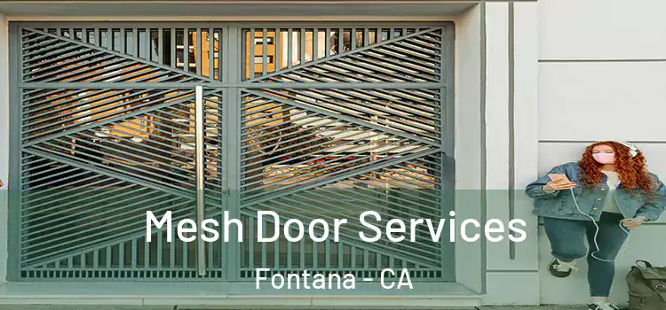 Mesh Door Services Fontana - CA