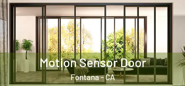 Motion Sensor Door Fontana - CA
